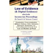 Xcess's Law of Evidence (& Digital Evidence) vis-à-vis Income-tax Proceedings (& Search & Seizure Cases) by CA. Manoj K. Khare